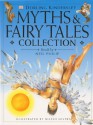 Dorling Kindersley myths & fairy tales collection - Neil Philip, Nilesh Mistry