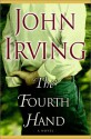 The Fourth Hand - John Irving