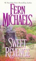 Sweet Revenge - Fern Michaels