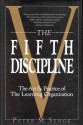 The Fifth Discipline: The Art & Practice of the Learning Organization - Peter M. Senge