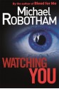 Watching You - Michael Robotham