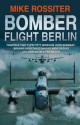 Bomber Flight Berlin - Mike Rossiter