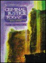 Criminal Justice Today: An Introductory Text for the Twenty-First Century - Frank M. Schmalleger