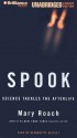 Spook: Science Tackles the Afterlife (Audio) - Mary Roach