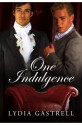 One Indulgence - Lydia Gastrell