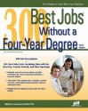 300 Best Jobs Without a Four-Year Degree - Michael Farr, Laurence Shatkin