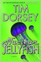 Nuclear Jellyfish (Serge Storms Series #11) - Tim Dorsey