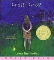 Criss Cross - Lynne Rae Perkins, Danielle Ferland