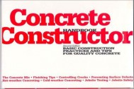 Concrete Constructor Handbook: Basic Construction Practices & Tips for Quality - Mark Wallace