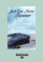 Just One More Summer (Large Print 16pt) - Julie McGowan