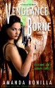 Vengeance Borne - Amanda Bonilla