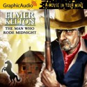 The Man Who Rode Midnight (Audiocd) - Elmer Kelton