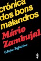 Crónica dos Bons Malandros - Mário Zambujal