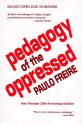 Pedagogy of the Oppressed - Paulo Freire, Myra Bergman Ramos