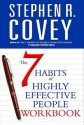 The 7 Habits of Highly Effective People Workbook - Stephen R. Covey