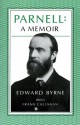 Parnell: A Memoir - Edward Byrne, Frank Callanan