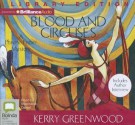 Blood And Circuses - Stephanie Daniel, Kerry Greenwood