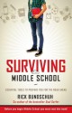 Surviving Middle School: Essential Tools to Prepare You for the Road Ahead - Rick Bundschuh