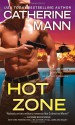 Hot Zone - Catherine Mann