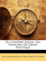 Du Contrat Social, Ou, Principes Du Droit Politique - Jean-Jacques Rousseau, Pierre Firmin De LaCroix