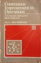 Continuous Improvement in Operations: A Systematic Approach to Waste Reduction - Alan Robinson, G. Richard Earhart, Norman Bodeck