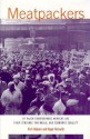 Oral History Series: Meatpackers: An Oral History of Packinghous Workers and Their Struggle for Racial and Economic Equality - Rick Halpern, Roger Horowitz