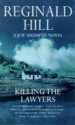 Killing The Lawyers - Reginald Hill