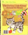 The Curious Little Kitten Around the House - Linda Hayward