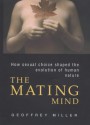 The Mating Mind - Geoffrey Miller