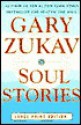 Soul Stories - Gary Zukav