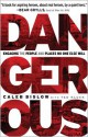 Dangerous: Engaging the People and Places No One Else Will - Caleb Bislow