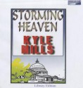 Storming Heaven - Kyle Mills, Michael Kramer