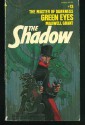 Green Eyes (The Shadow #13) - Walter B. Gibson, Maxwell Grant