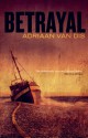 Betrayal - Adriaan van Dis, Ina Rilke