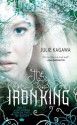 The Iron King (The Iron Fey) - Julie Kagawa