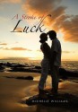 A Stroke of Luck - Michelle R. Williams