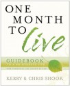 One Month to Live Guidebook: To a No-Regrets Life - Kerry Shook, Chris Shook