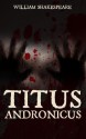 Titus Andronicus - William Shakespeare