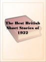 The Best British Short Stories of 1922 - N/A