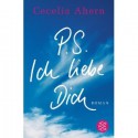 P.S. Ich liebe Dich - Cecelia Ahern