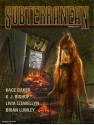 Subterranean Magazine Winter 2010 - William Schafer, Ian R. MacLeod, Neal Barrett Jr., John Scalzi, Barbara Roden, Kage Baker, K. J. Bishop, Mike Resnick, Michael Bishop, Brian Lumley, Livia Llewellyn