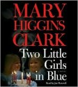 Two Little Girls in Blue - Mary Higgins Clark