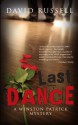 Last Dance: A Winston Patrick Mystery - David Russell