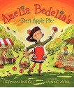 Amelia Bedelia's First Apple Pie - Herman Parish, Lynne Avril