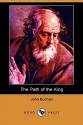 The Path of the King (Dodo Press) - John Buchan