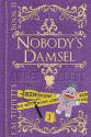 Nobody's Damsel (Someone Else's Fairytale, #2) - E.M. Tippetts