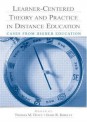 Learner-centered Theory and Practice in Distance Education - Thomas M. Duffy, Jamie R. Kirkley