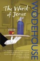 The World of Jeeves: (Jeeves & Wooster) - P.G. Wodehouse