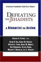 Defeating the Jihadists: A Blueprint for Action - Richard A. Clarke, Glenn P. Aga