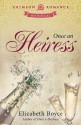 Once an Heiress - Elizabeth Boyce